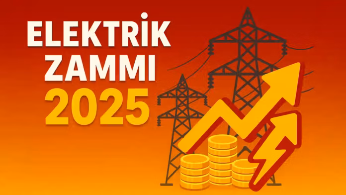 Elektrik zammı 2025